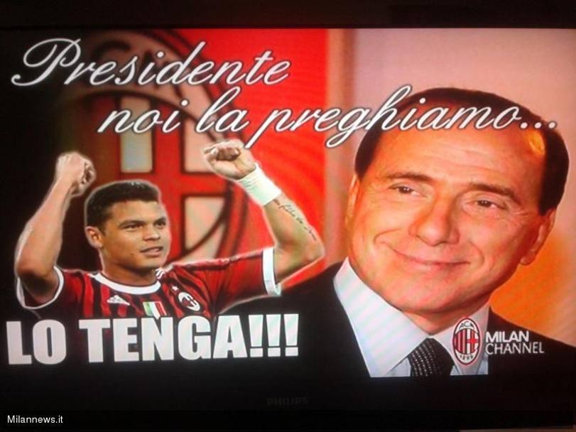 Segno dei tempi che cambiano: a Milan Channel pregano Berlusconi di tenere Thiago Silva. Non ci riuscirà